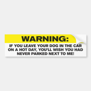 Dogs in Hot Cars - Bumper Sticker