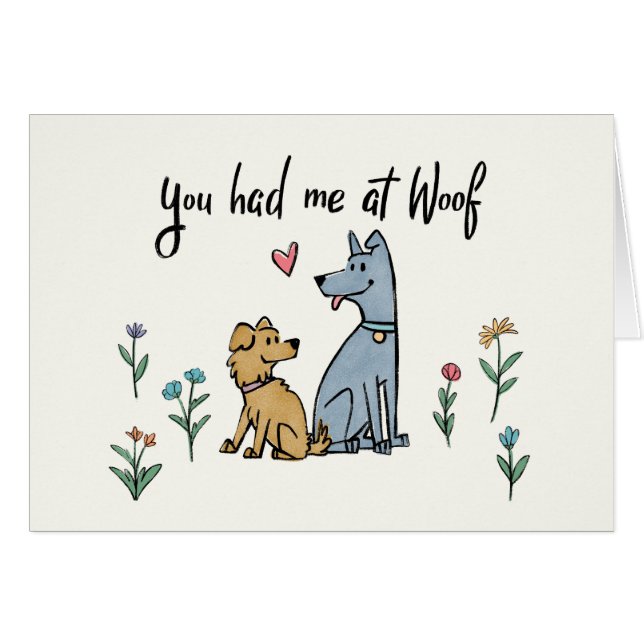 Dogs in the Garden III | You Had Me At Woof (Front Horizontal)