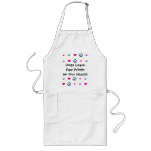 Dogs Leave Paw Prints on Our Hearts Long Apron