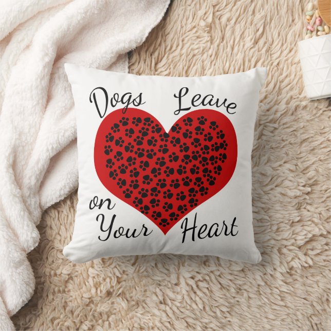 Dogs Leave Paw Prints on Your Heart Throw Pillow (Blanket)