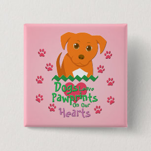 Dogs Leave Pawprints 15 Cm Square Badge