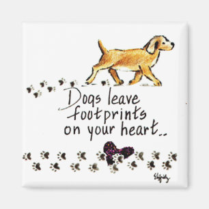 Dogs Leave Pawprints on Your Heart Magnet