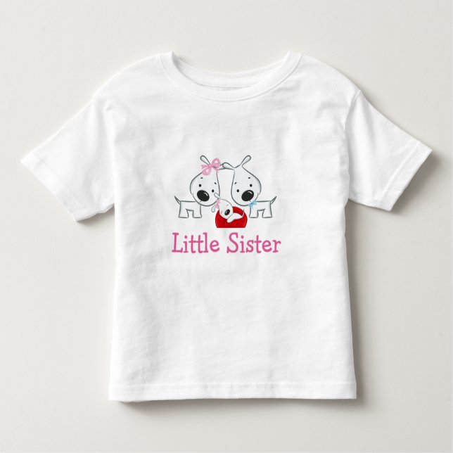 Dogs Little Sister Toddler T-Shirt (Front)