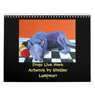 Dogs Live Here Calendar