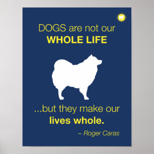 Dogs - lives whole quote dark blue Poster