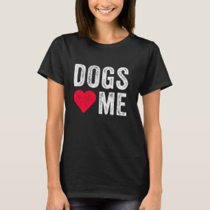Dogs Love Me Heart Pet Owner Dog Dad Mum Puppy  Vi T-Shirt