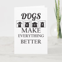 Dogs make Everything Better