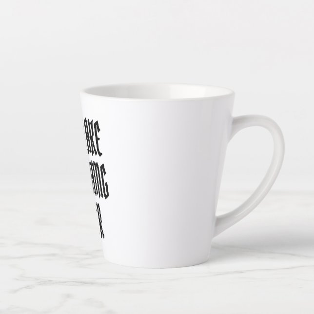 Dogs make everything better. latte mug (Right)