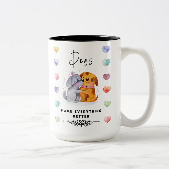 Dogs Make Everything Better Mug – Two Happy Dogs I (Right)