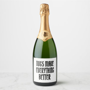 Dogs make everything better. sparkling wine label