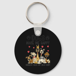 Dogs Make Me Happy Humans Make My Head Hurt Funny Key Ring