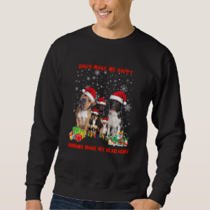 Dogs Make Me Happy Humans Make My Head Hurt Sweatshirt