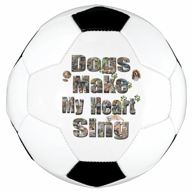 Dogs Make My Heart Sing Picture Logo, Soccer Ball (Front)