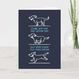 Dogs make our lives whole thank you card