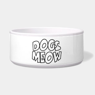 Dogs Meow
