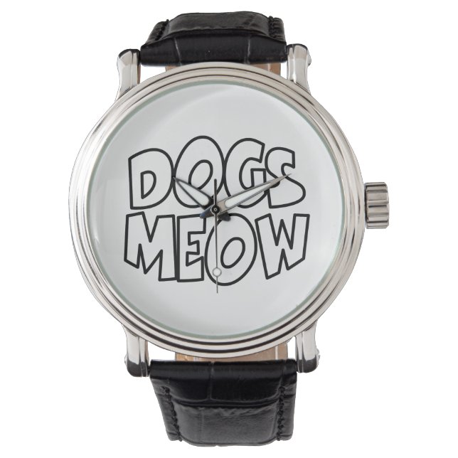 Dogs Meow Watch (Front)