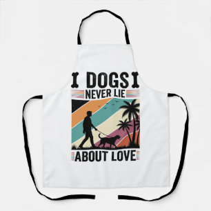 Dogs Never Lie About Love Vintage Walking Dog Desi Apron