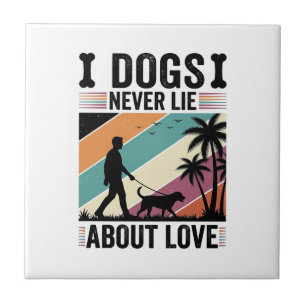 Dogs Never Lie About Love Vintage Walking Dog Desi Ceramic Tile