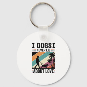 Dogs Never Lie About Love Vintage Walking Dog Desi Key Ring