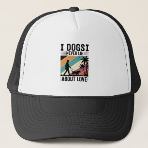 Dogs Never Lie About Love Vintage Walking Dog Desi Trucker Hat