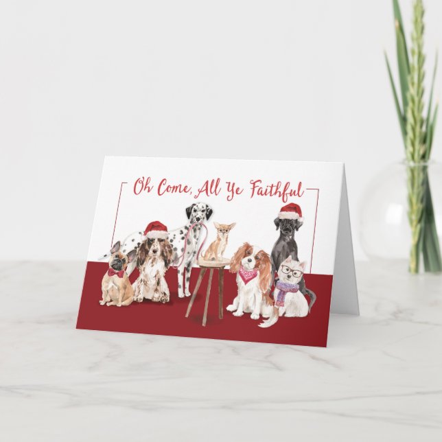 Dogs O Come All Ye Faithful Funny Christmas Holiday Card (Front)