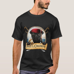 Dogs Of The Caribbean - Cute Black Pug Pirate T-Shirt