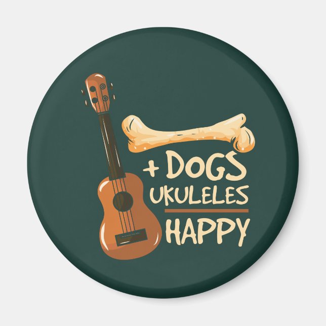 Dogs Plus Ukuleles Equals Happy Novelty Gag Magnet (Front)