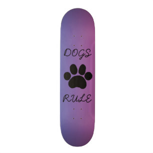 DOGS RULE skateboard