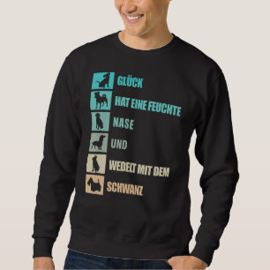 Dogs Saying In German About Four Legged Friend Dog Sweatshirt