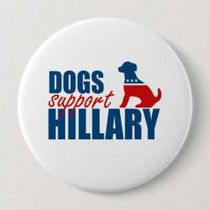 DOGS SUPPORT HILLARY.png 10 Cm Round Badge