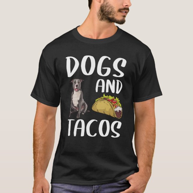 Dogs & Tacos Staffordshire Bull Terrier Mexican Fo T-Shirt (Front)