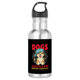 Dogs Teach Us a Very Important Lesson Vintage 532 Ml Water Bottle