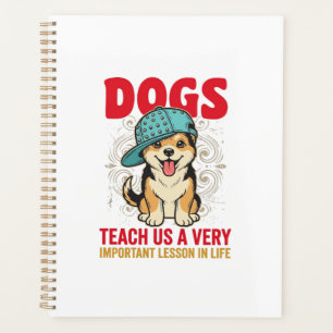 Dogs Teach Us a Very Important Lesson Vintage Desi Planner