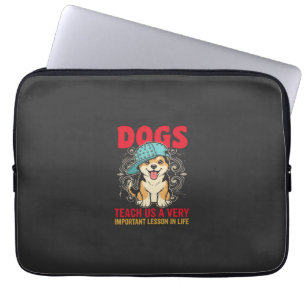 Dogs Teach Us a Very Important Lesson Vintage Laptop Sleeve