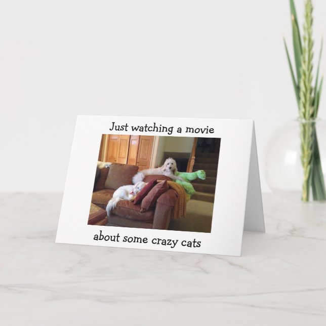 DOGS WATCHING MOVIE ABOUT CRAZY CATS-BIRTHDAY CARD (Front)