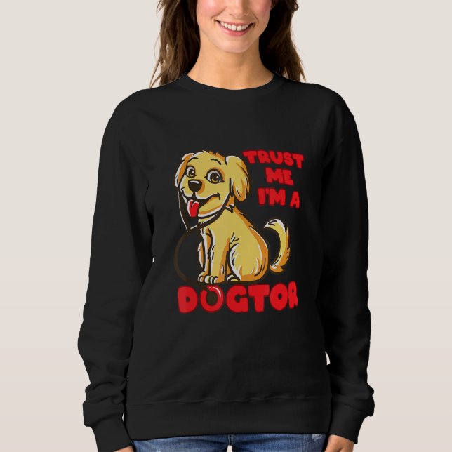 Dogtor Golden Labrador Retriever Puppy Vet Tech Ve Sweatshirt (Front)