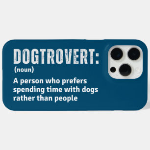 Dogtrovert Definition Funny Introverts Dog Parents iPhone 15 Pro Max Case