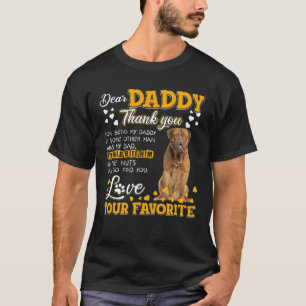 Dogue De Bordeaux Dear Daddy Thank You For Being M T-Shirt