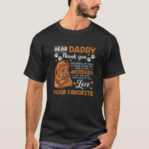 Dogue De Bordeaux Dear Daddy Thank You For Being M T-Shirt