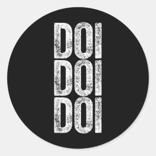 Doi Doi Doi Brainrot Gen Alpha Slang 67 Six Seven Classic Round Sticker
