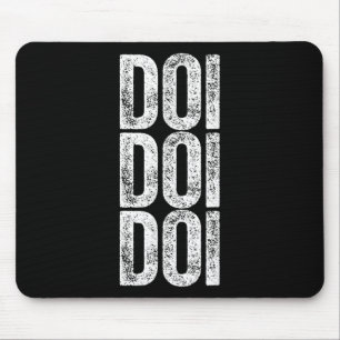 Doi Doi Doi Brainrot Gen Alpha Slang 67 Six Seven Mouse Pad