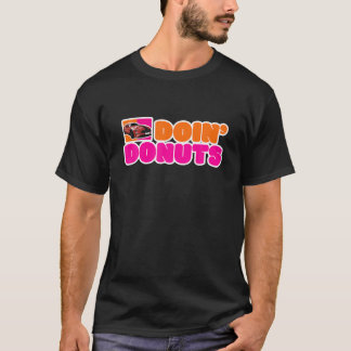Doin' Doughnuts Car Lover Car Racing Turbo Drift C T-Shirt