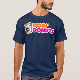 Doin' Doughnuts Funny Racing & Drift Car Enthusia T-Shirt