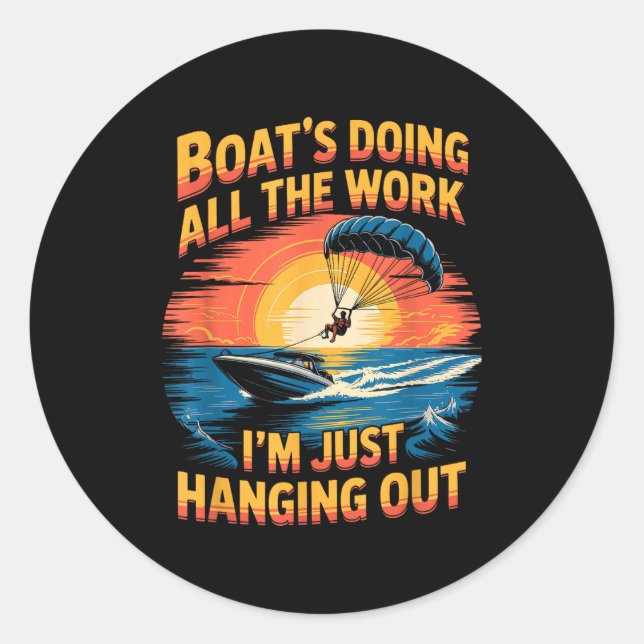 Doing All The Work Parasailer Paragliding Parasail Classic Round Sticker (Front)