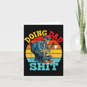 Doing dad dad joke skeleton dad funny dad father's card