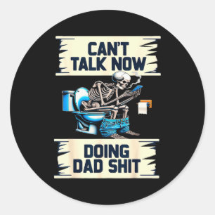 Doing Dad Dad Joke Skeleton Dad Funny Fathers Day Classic Round Sticker