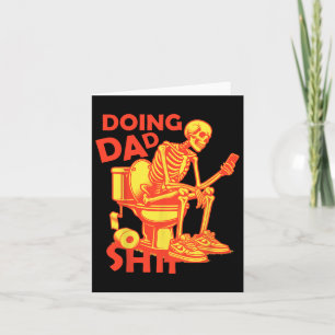 Doing Dad Thing Dad Joke Skeleton Dad Funny Dad Fa Card