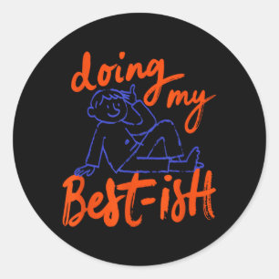Doing -ish Funny Sketch Figure Doodle Sarcastic Classic Round Sticker