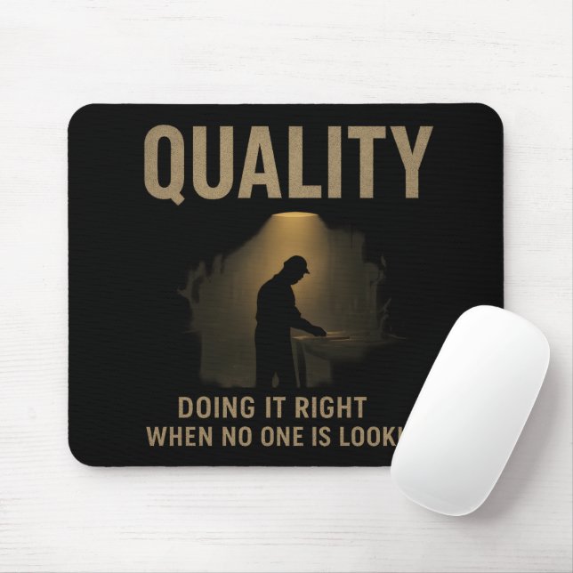 Doing It Right - Quality Engineer Motivation Mouse Pad (With Mouse)