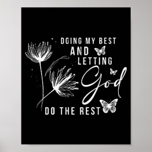 Doing My And Letting God Do The Rest, Bible Quote  Poster